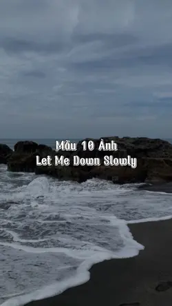 Let Me Down Slowly