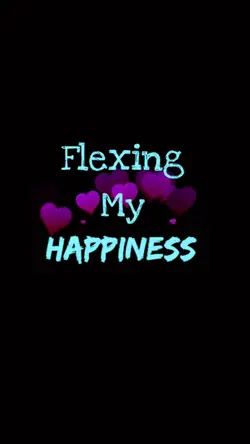 Flexing My Happiness