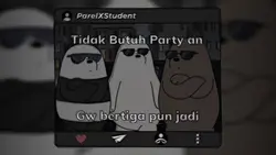 Gak Butuh Party An