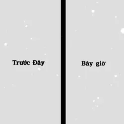 trước đây và bây giờ