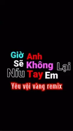 Yêu vội vàng remix