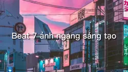 Beat 7 ảnh ngang 