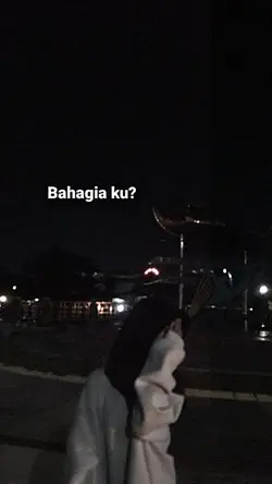 Bahagia ku?