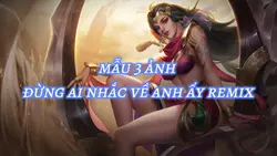 đừng ai nhắc về a ấy