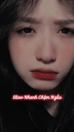 Slow Nhanh Chậm+Màu