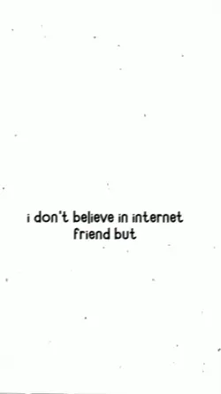#internetfriend