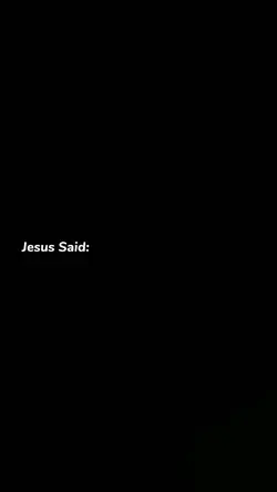 Jesus Said