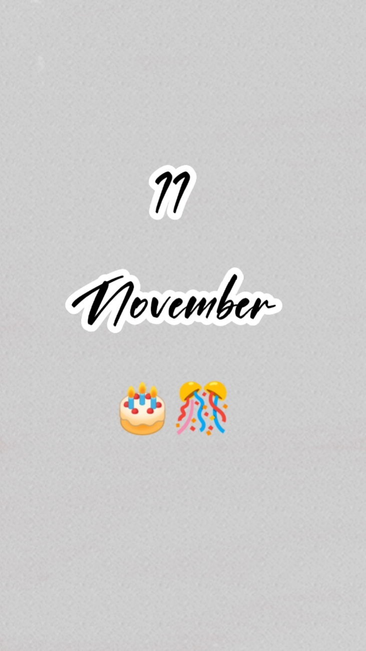 Hbd 11 Nov WYATB