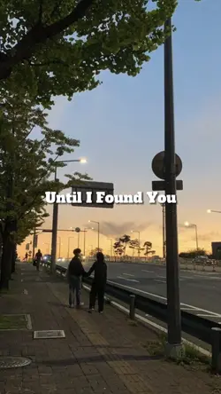Until I Found You