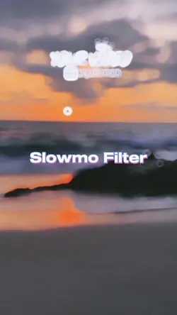 slowmo filter