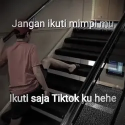 Jangan ikuti mimpimu