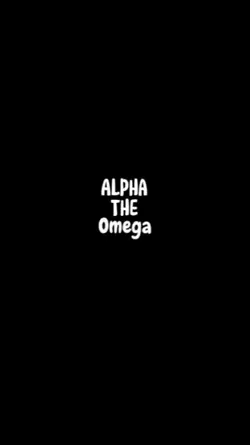 #AlphaTheOmega