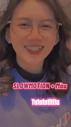 Slowmotion + Màu