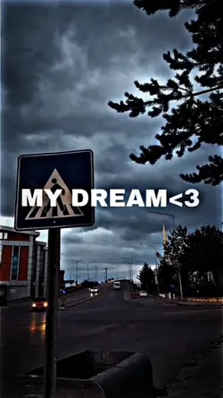 MY DREAM