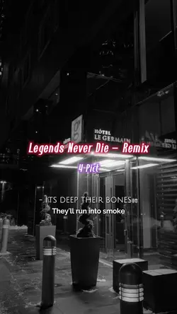 Legends never die