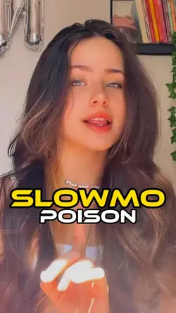 #Poison #SlowMo