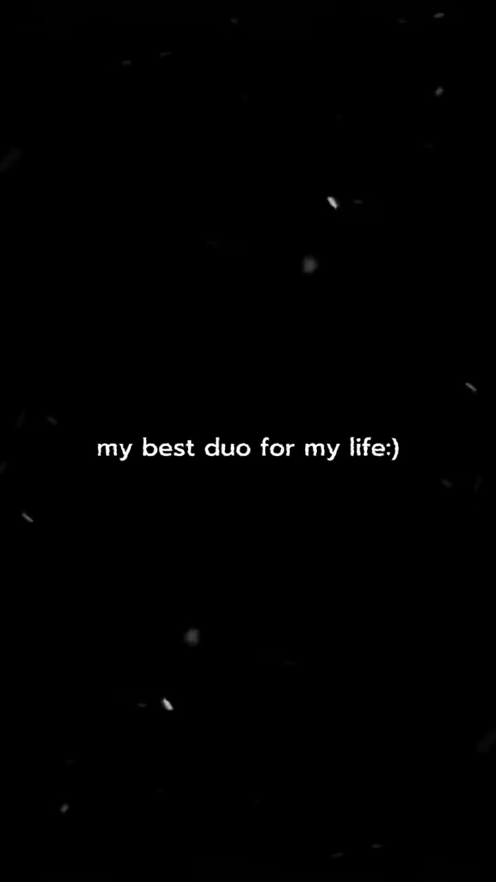 the best duo for me