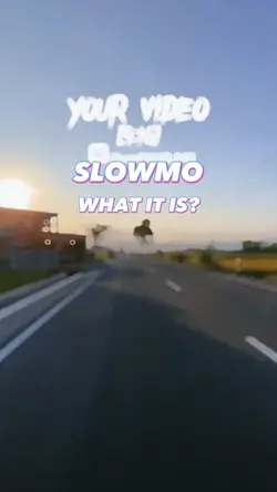 what it is slowmo
