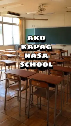 ako kapag sa school