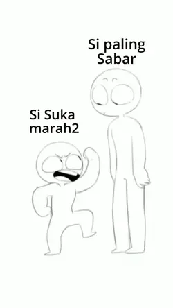 Sabar X Marah marah