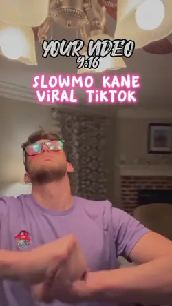 Slowmo Kane