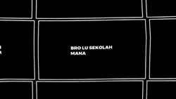 Bro Lu Sekolah Mana