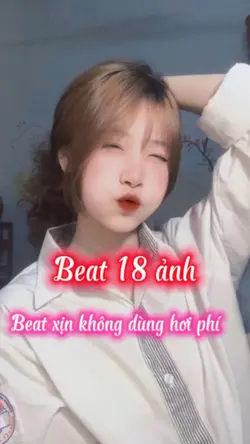 Beat 18 ảnh