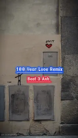 100 YEAR LOVE REMIX