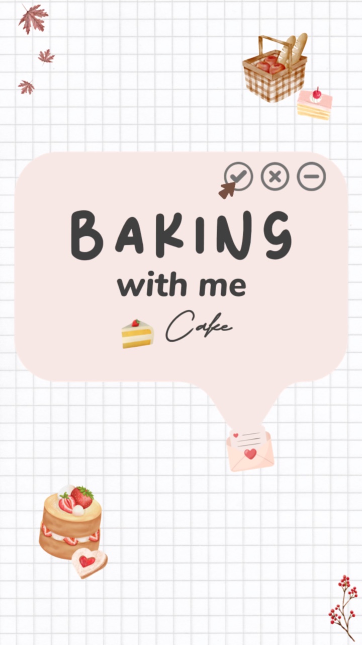 Baking with me 🍰