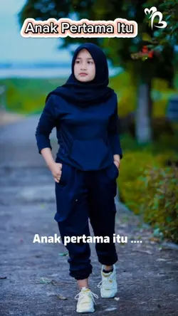 Anak Pertama Itu...