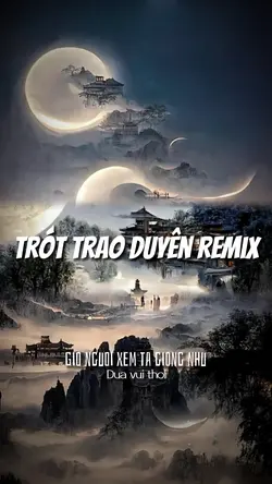 [7] Trót trao duyên 