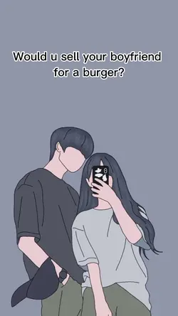 Would u sell ur bf? 