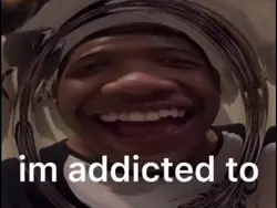 im addicted to