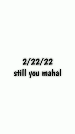 2/22/22 still you 