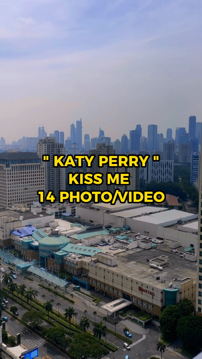 KATY PERRY KISS ME