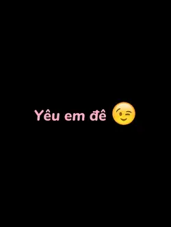 Yêu em đê