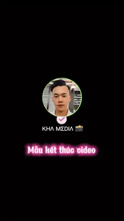Mẫu kết thúc video 📸