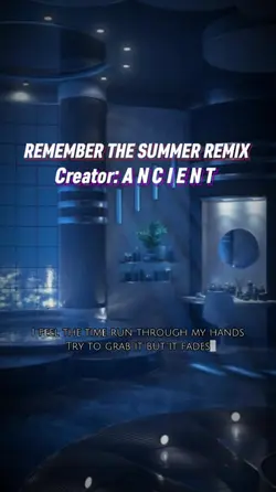 REMEMBER THE SUMMER