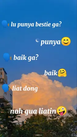Lu Punya Bestie Ga