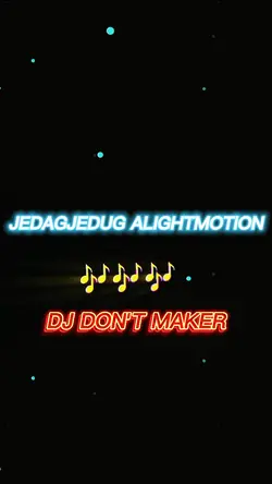 #DJ don't maker 