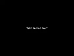 best section ever