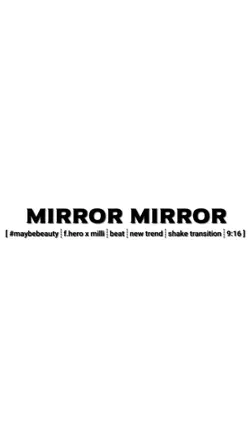 MIRROR MIRROR