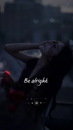 Be alright 