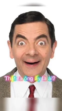 Mr.Bean là ai?