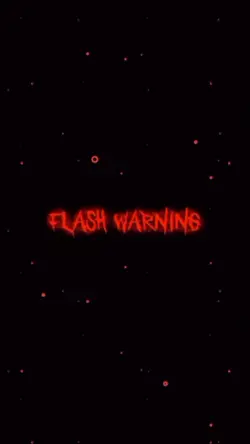 FLASH WARNING