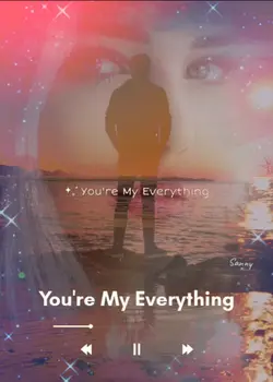 You're My Everything