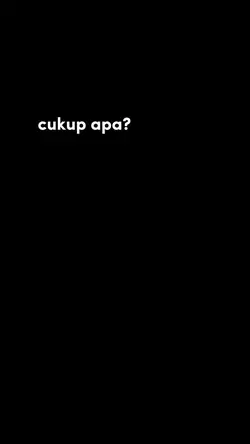cukup tau tak perlu