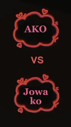 Ako Vs Jowa Ko