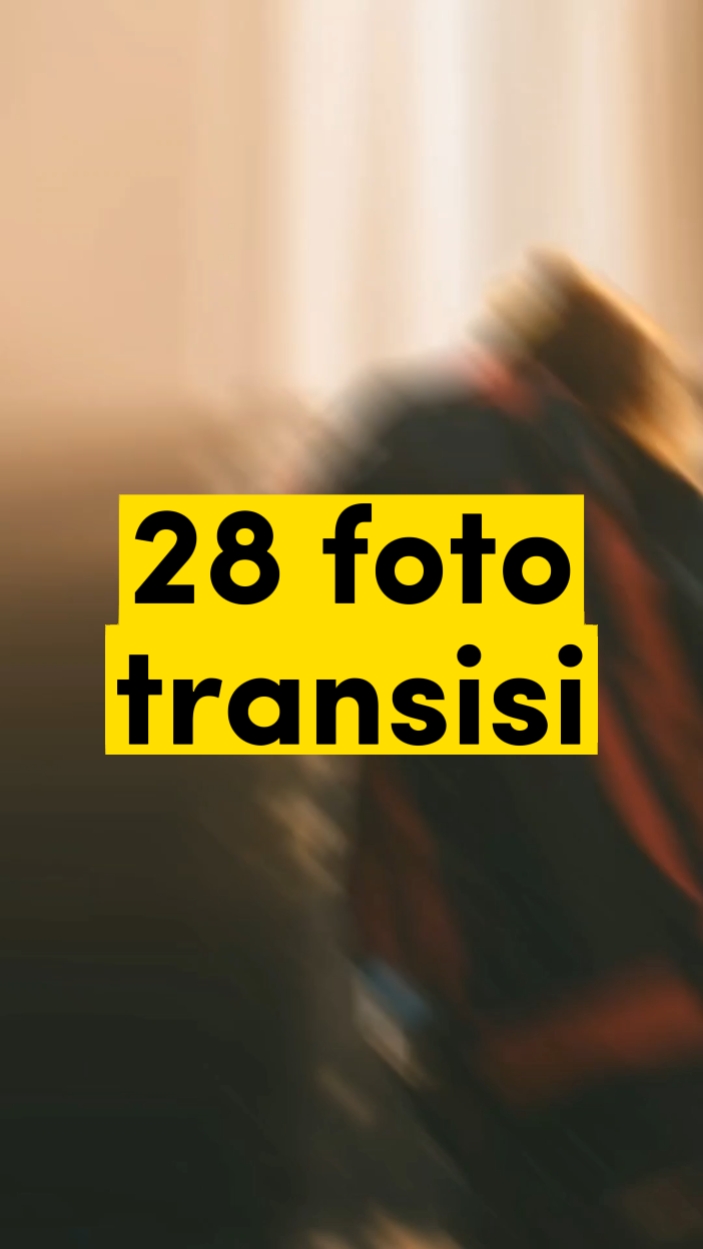 28 foto transisi