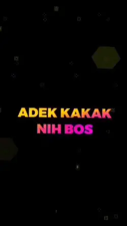 Adek kakak Nihh Boss